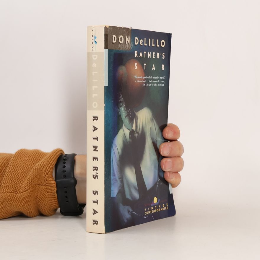 Don DeLillo Ratner's Star