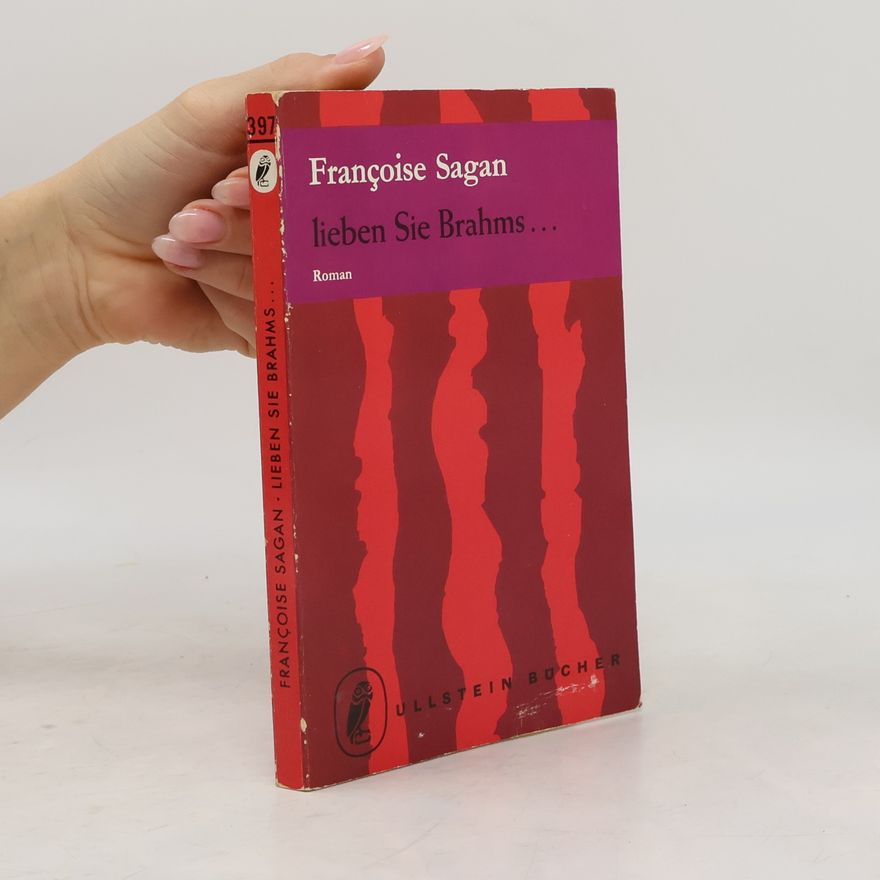Françoise Sagan Lieben Sie Brahms?