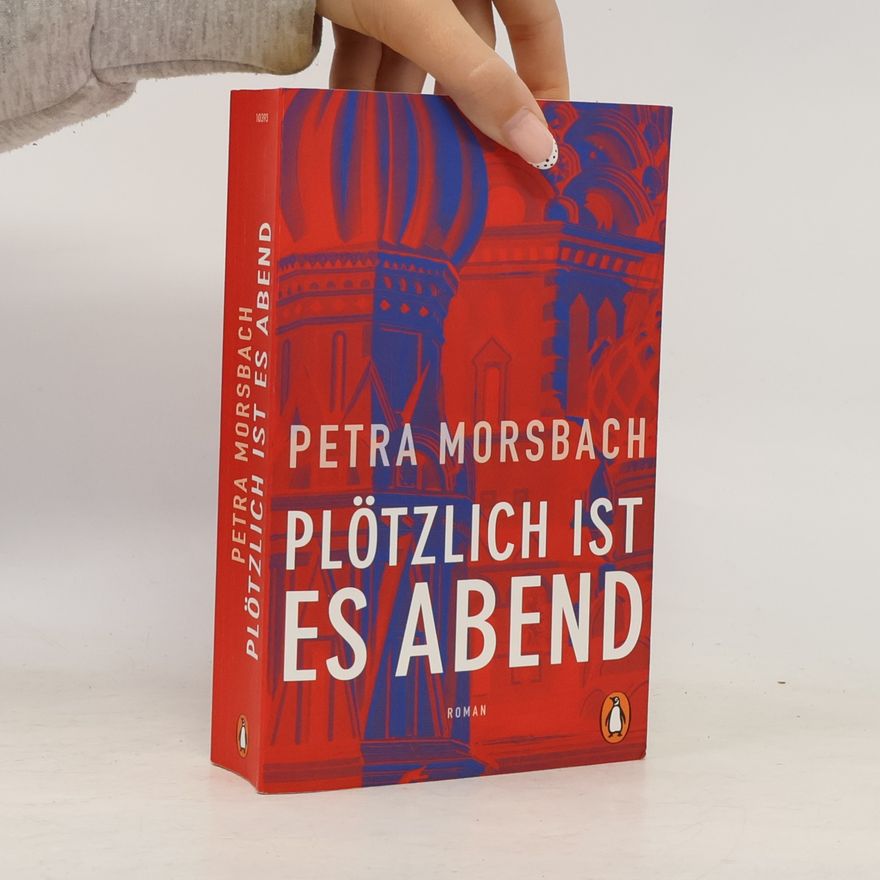 Petra Morsbach Plötzlich ist es Abend