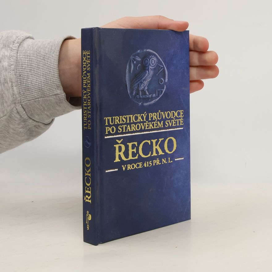 Eric Chaline Řecko v roce 415 př.n.l. Turistický průvodce po starověkém světě