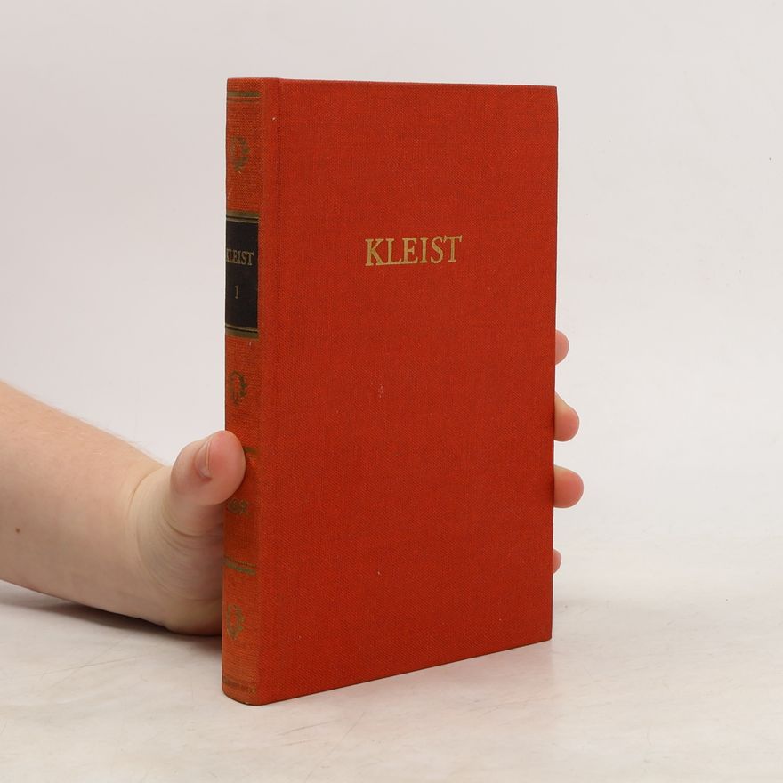Heinrich von Kleist Kleists Werke in zwei Bänden. Erster Band