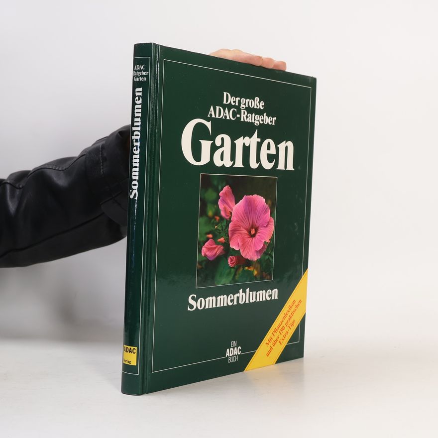 Rainer Bäßler Der große ADAC-Ratgeber. Garten. Sommerblumen