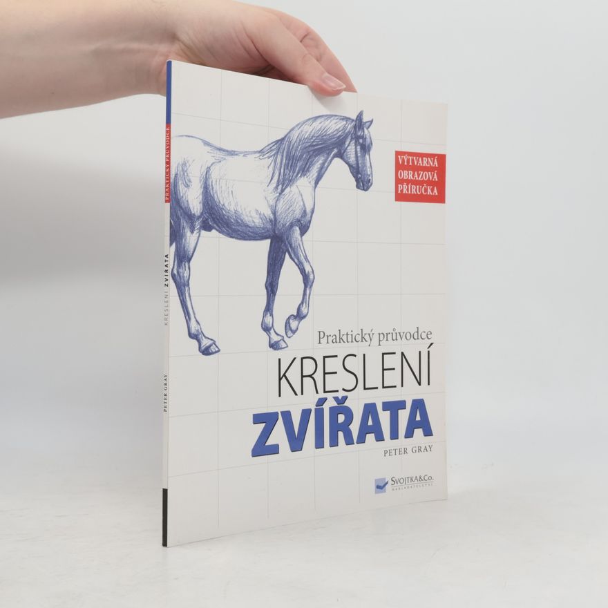 Lucie Voráčková Kreslení. Praktický průvodce. Zvířata