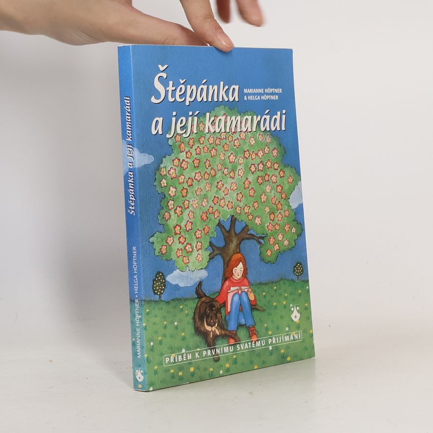 Marianne Höptner-Coppenrath Štěpánka a její kamarádi