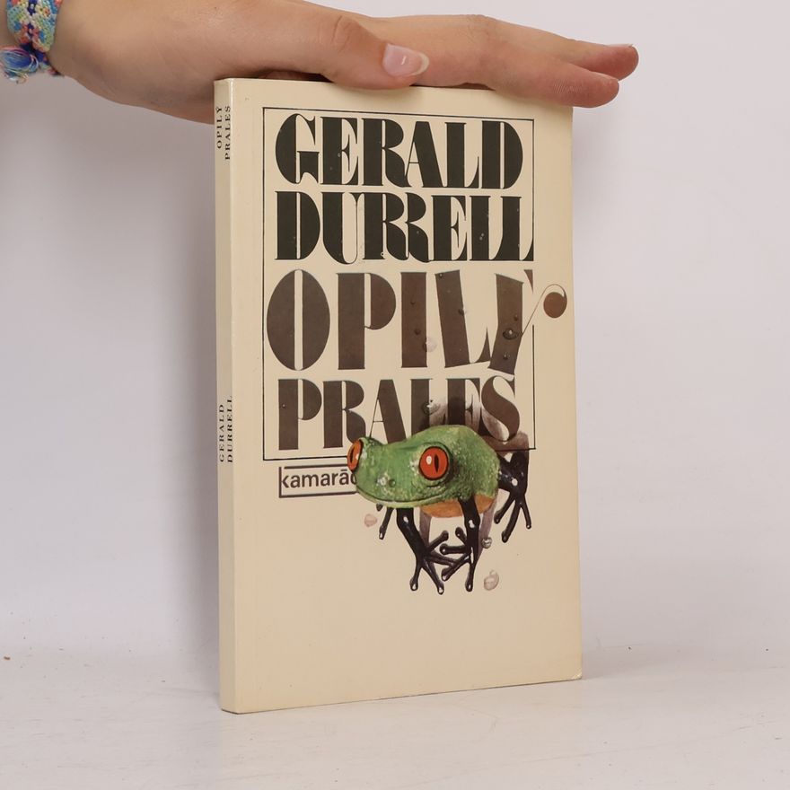 Gerald Durrell Opilý prales