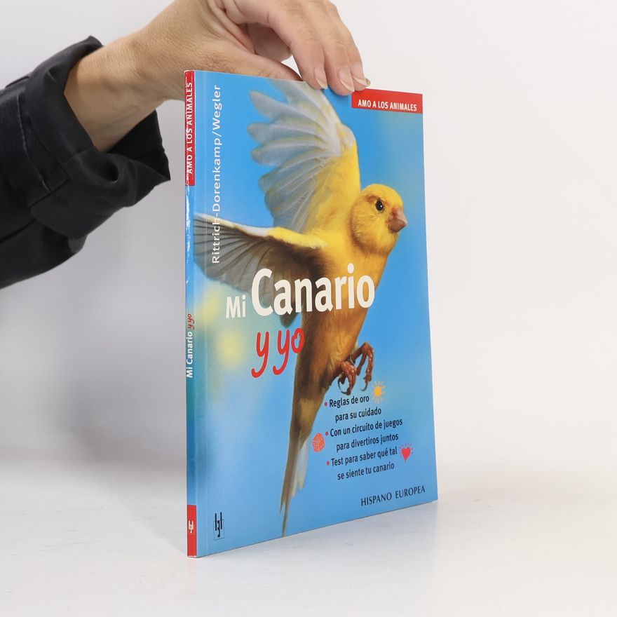Sigrun Rittrich Dorenkamp Amo a los animales: Mi canario y yo