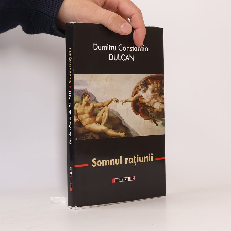 Prof. Dr. Dumitru Constantin Dulcan Somnul rațiunii