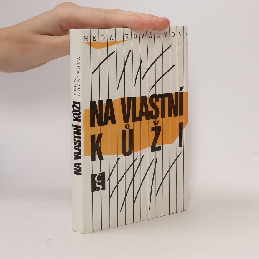 Heda Kovályová Na vlastní kůži