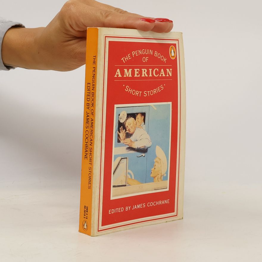 James Cochrane The Penguin Book of American Short Stories