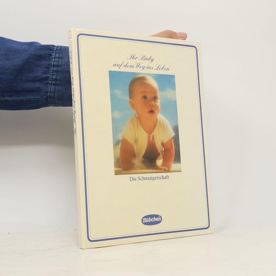 Margit Liebschner-Gerdom Ihr Baby auf dem Weg ins Leben