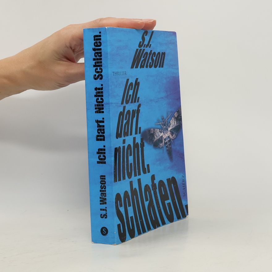 S. J. Watson Ich. darf. nicht. schlafen