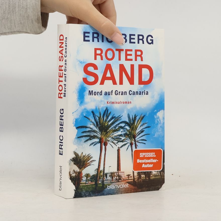 Eric Berg Mord auf den Kanaren - 1: Roter Sand - Mord auf Gran Canaria