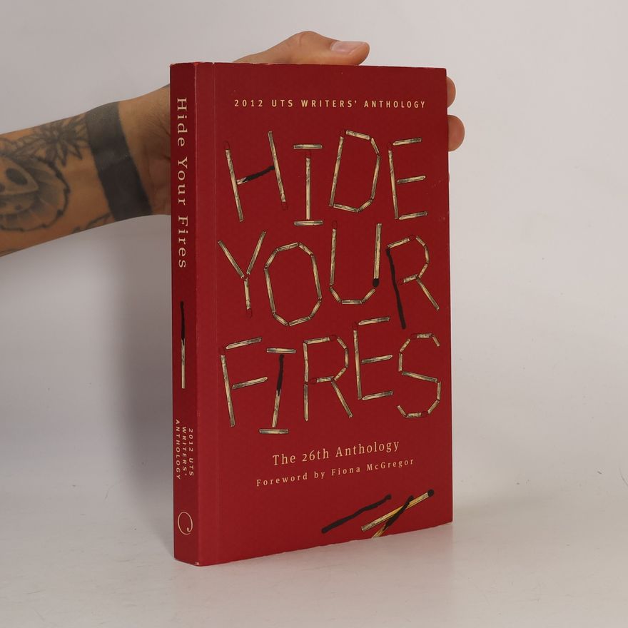 UTS Writers Anthology Hide Your Fires