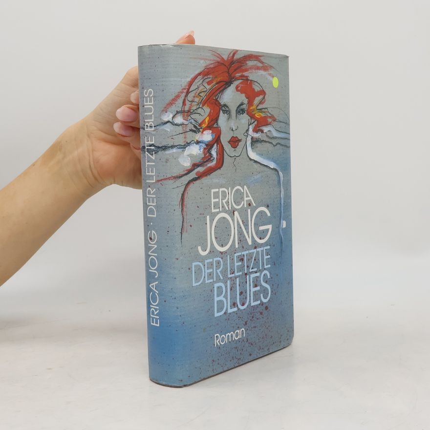 Erica Jong Der letzte Blues.