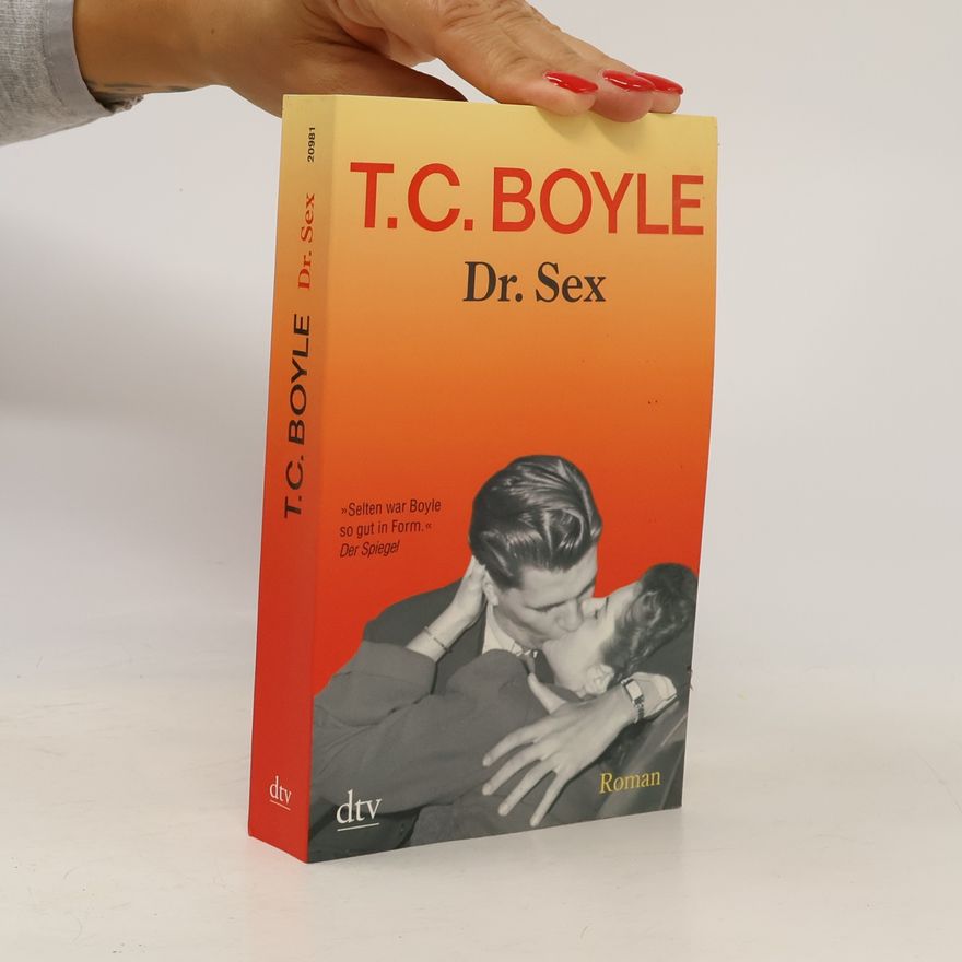 T. Coraghessan Boyle Dr. Sex