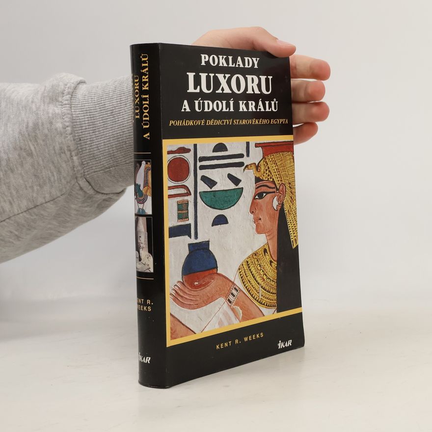 Kent R. Weeks Poklady Luxoru a Údolí králů