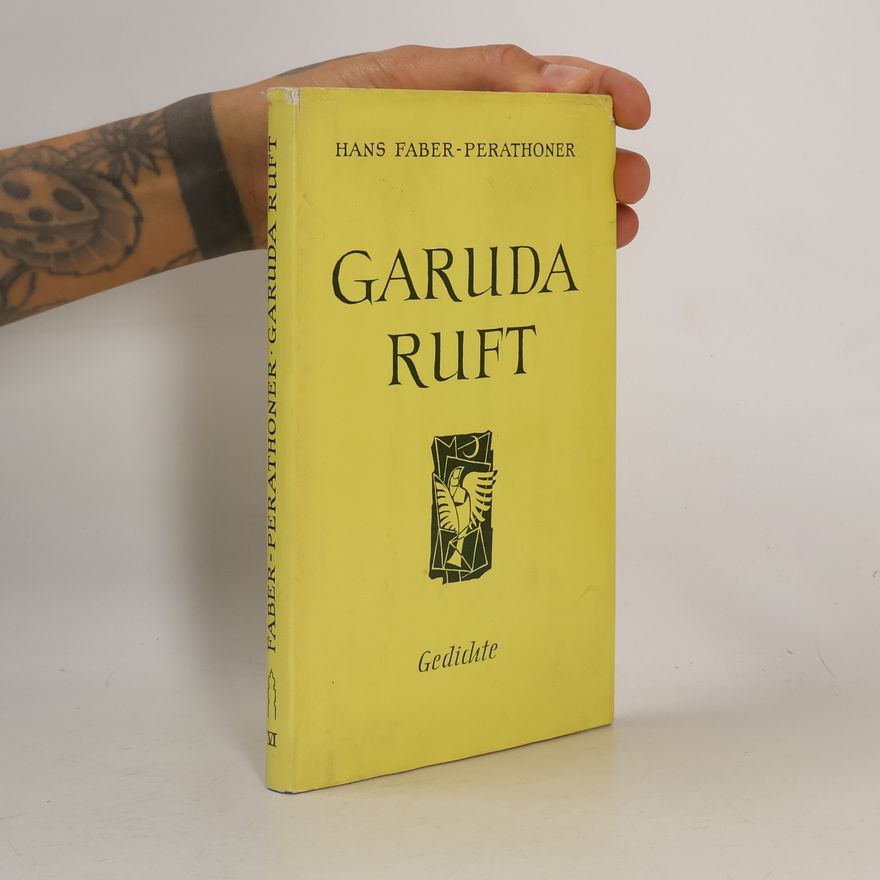 Hans Faber-Perathoner Garuda Ruft