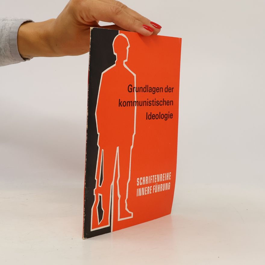 Autorenkollektiv Grundlagen der kommunistischen Ideologie