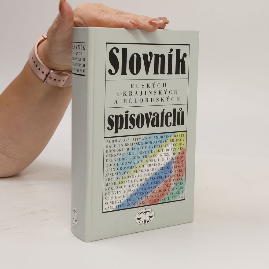 Various authors Slovník ruských, ukrajinských a běloruských spisovatelů