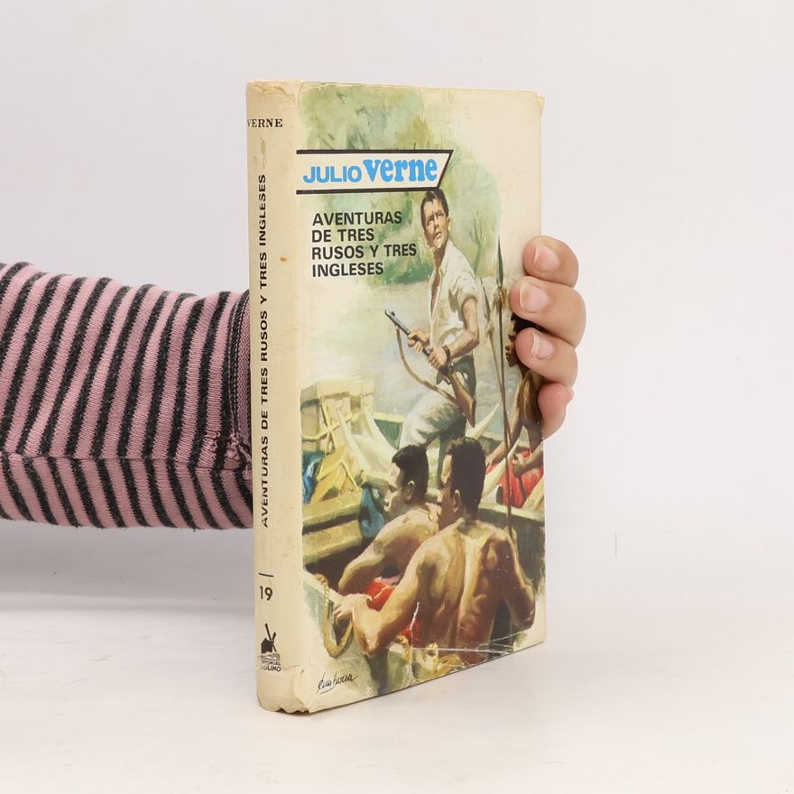 Julio Verne Aventuras de Tres Rusos y Tres Ingleses