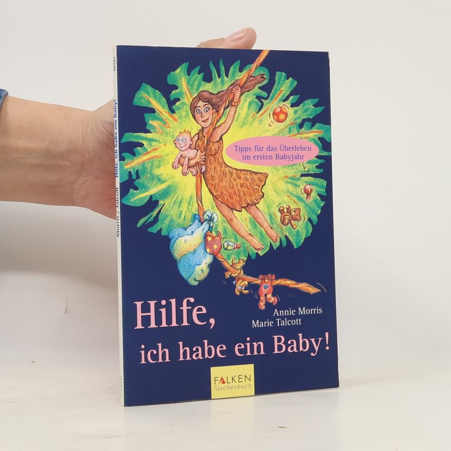 Annie Morris Hilfe, ich habe ein Baby!
