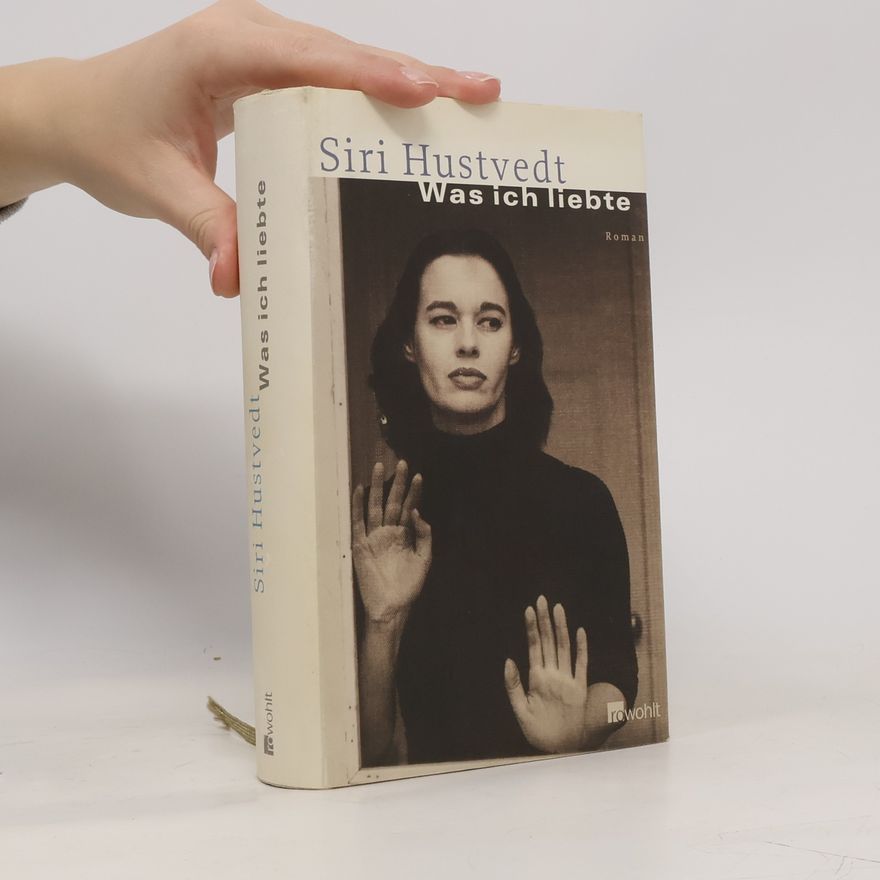 Siri Hustvedt Was ich liebte