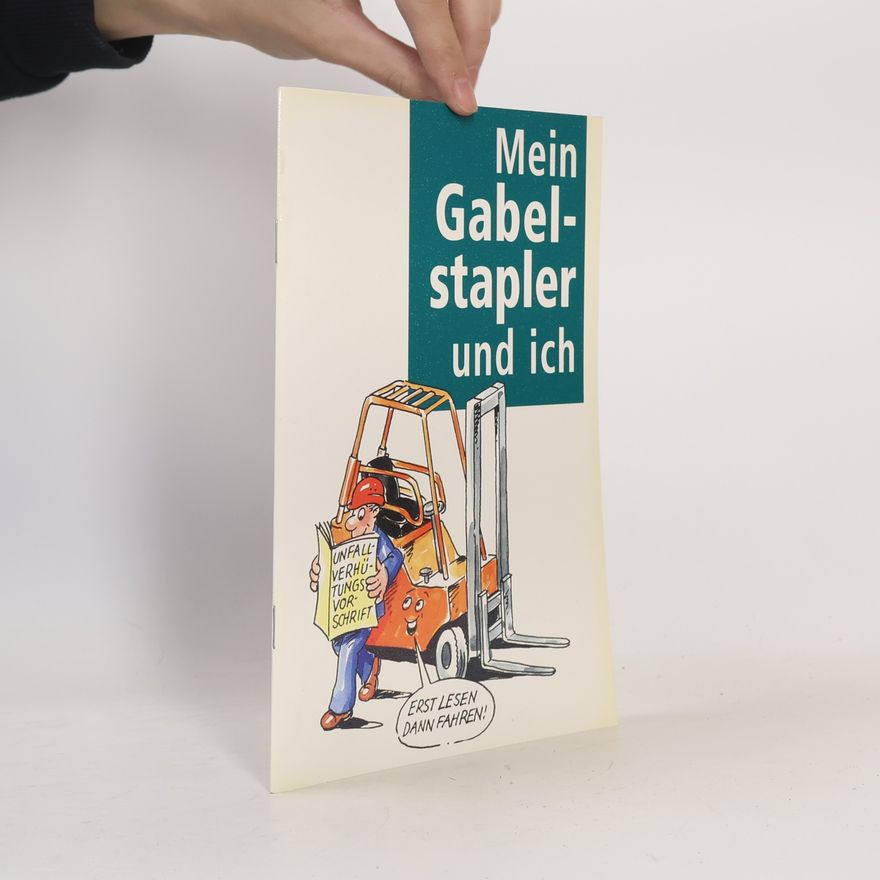 B. Zerwann Mein Gabelstapler und ich