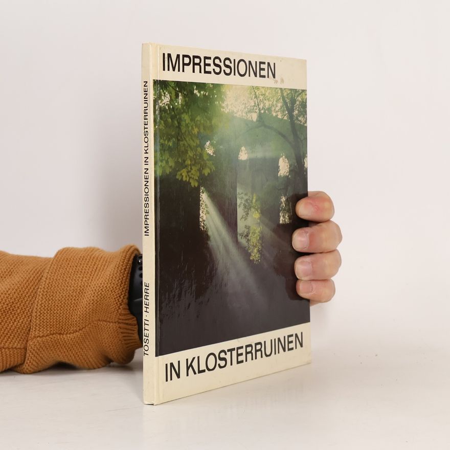 Marianne Tosetti Impressionen in Klosterruinen