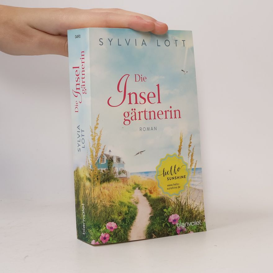 Sylvia Lott Die Inselgärtnerin