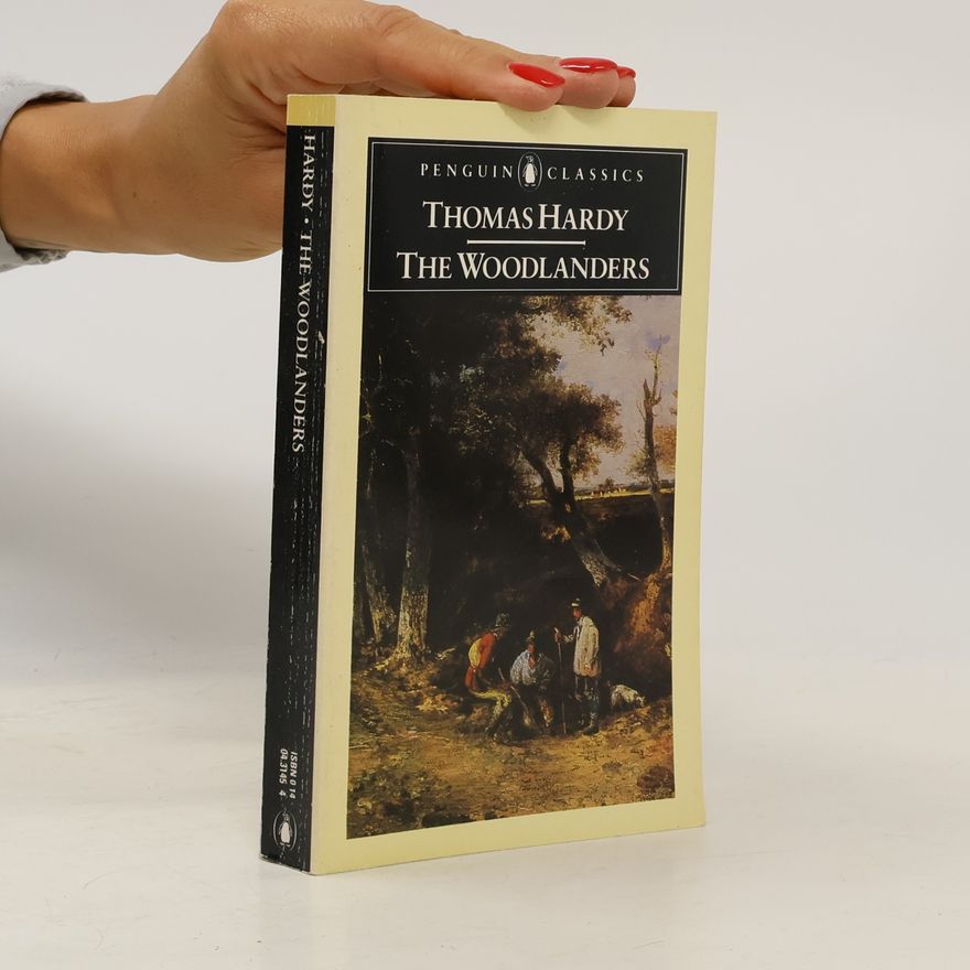 Thomas Hardy English Library: The Woodlanders