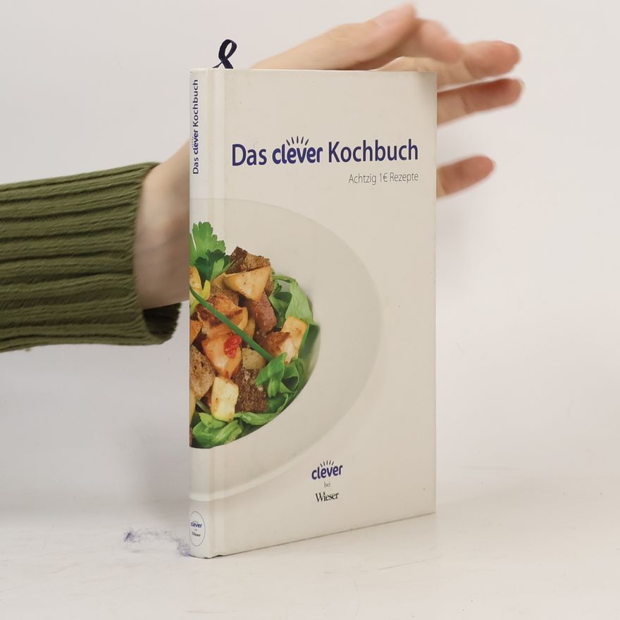 Autorenkollektiv Das Clever Kochbuch