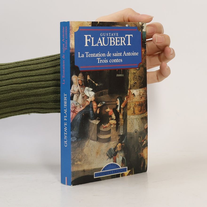 Gustave Flaubert La Tentation de Saint Antoine