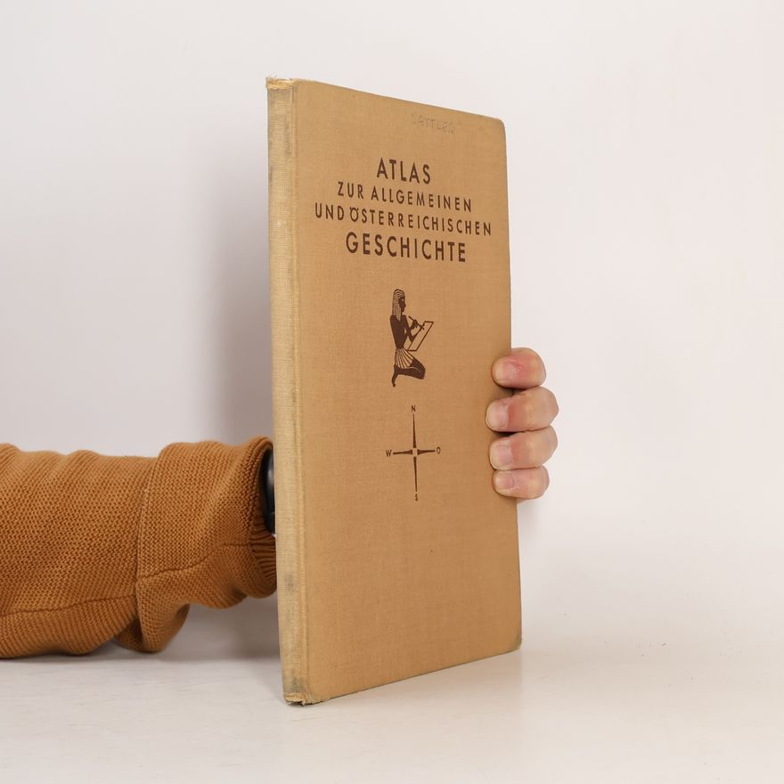 Wilhelm Schier Atlas zur allgemeinen und österreichischen Geschichte