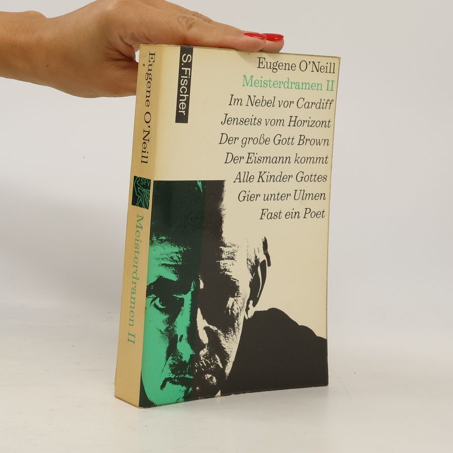 Eugene O’Neill Meisterdramen II.