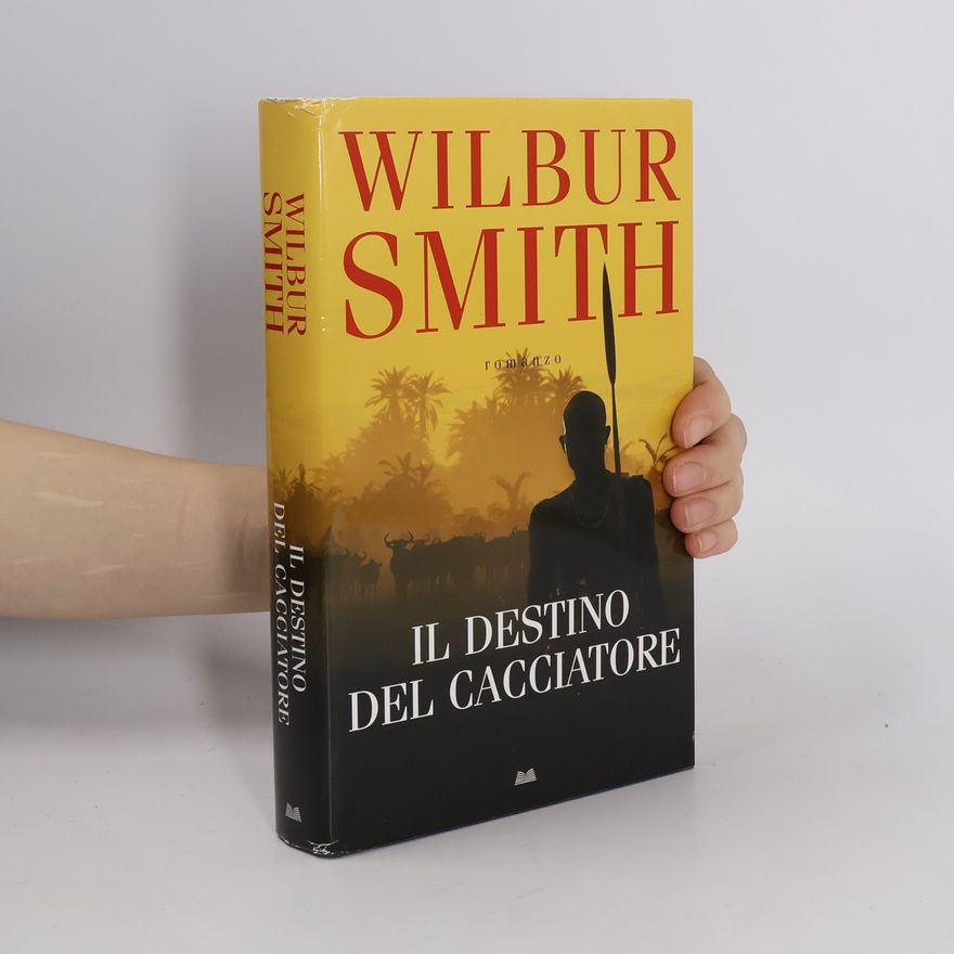 Wilbur Smith Il destino del cacciatore