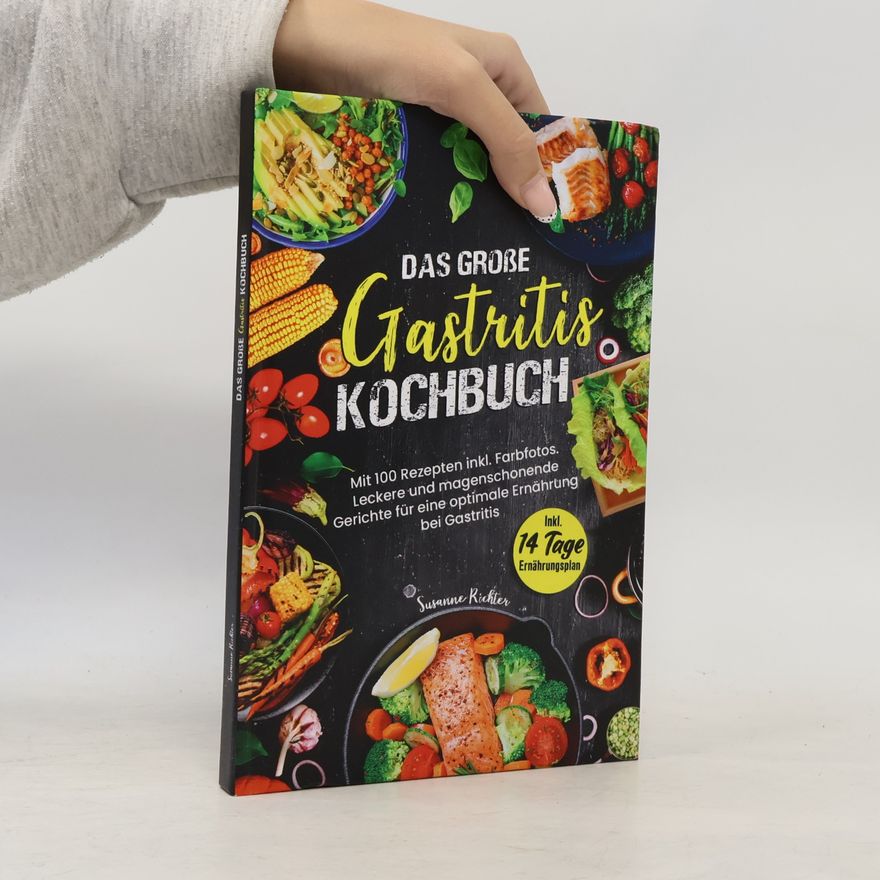 Susanne Richter Das große Gastritis Kochbuch