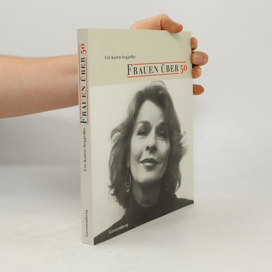 Ute Karen Seggelke Frauen über 50