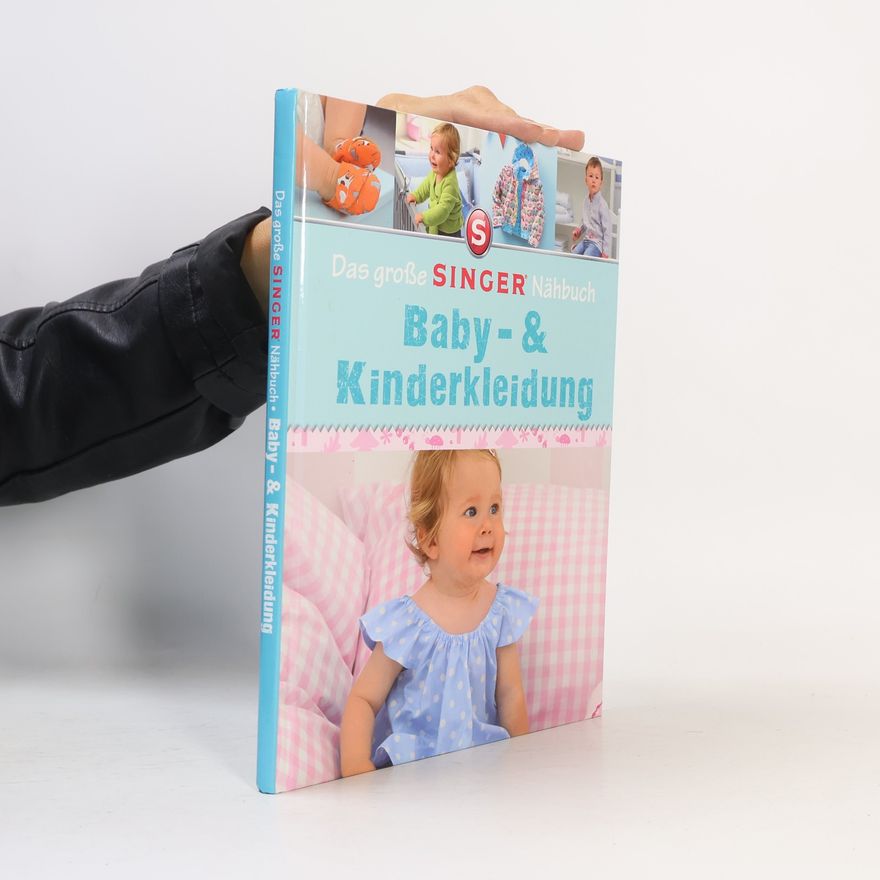 Kolektiv autorů Das große Singer Nähbuch. Baby- & Kinderkleidung