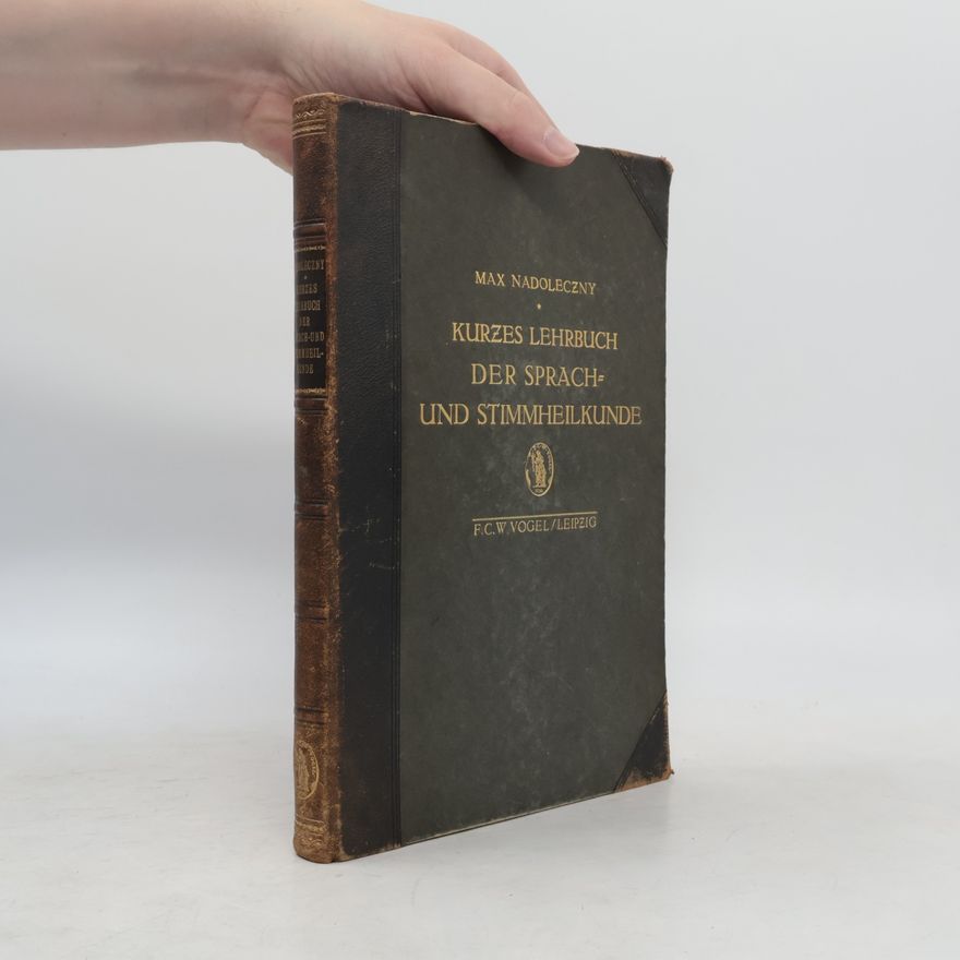 Max Nadoleczny Kurzes Lehrbuch der Sprach- und Stimmheilkunde