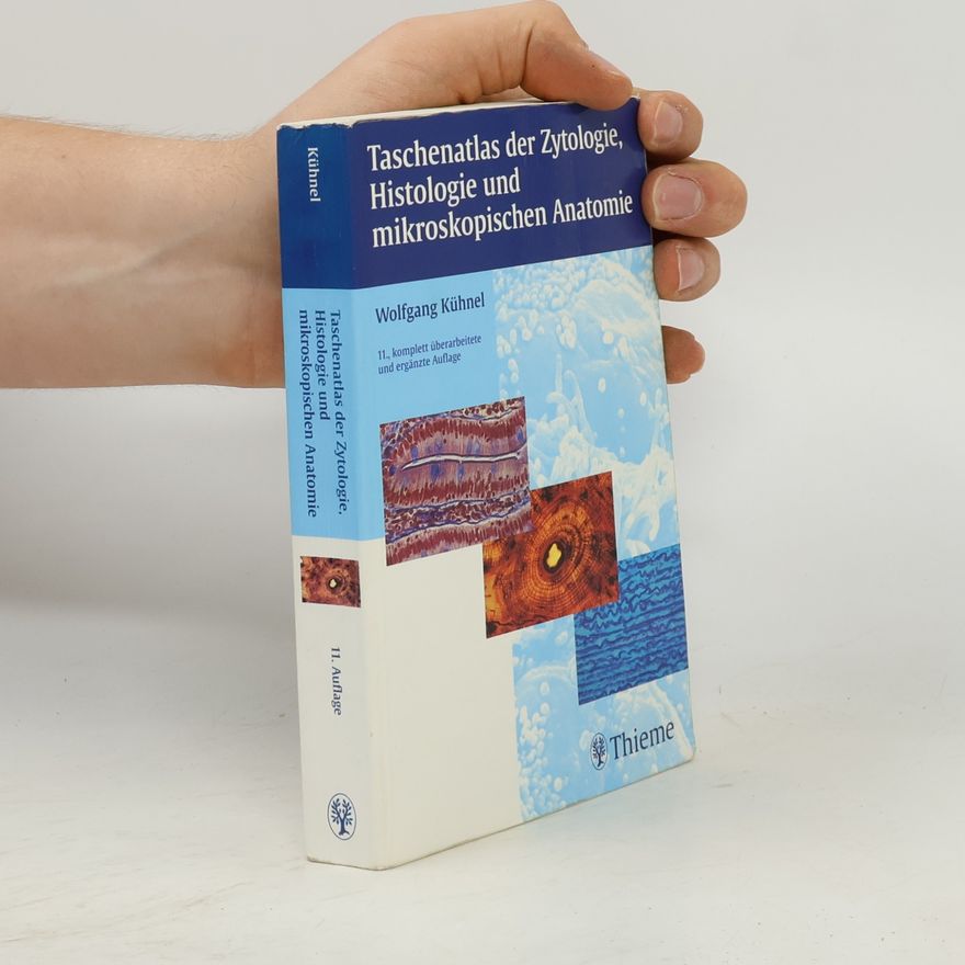 Wolfgang Kühnel Taschenatlas der Zytologie, Histologie und mikroskopischen Anatomie