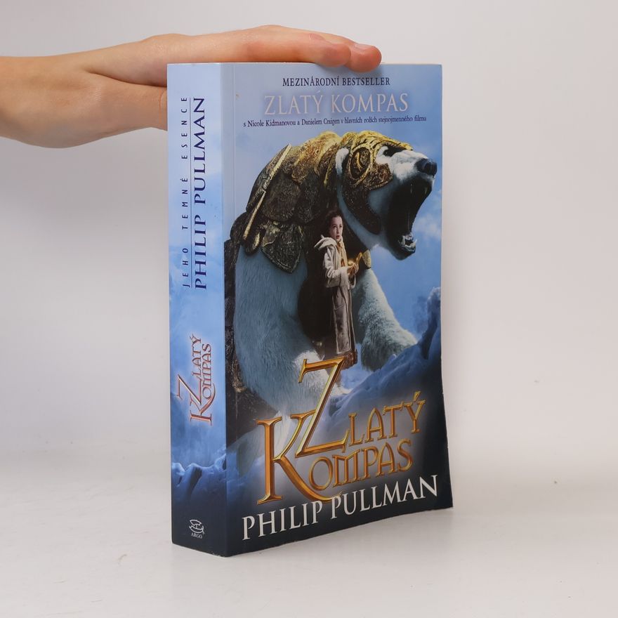 Philip Pullman Zlatý kompas. Svazek I.