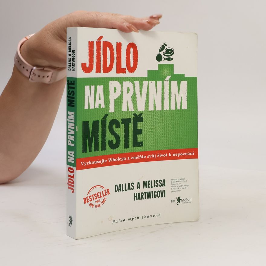 Dallas Hartwig Jídlo na prvním místě