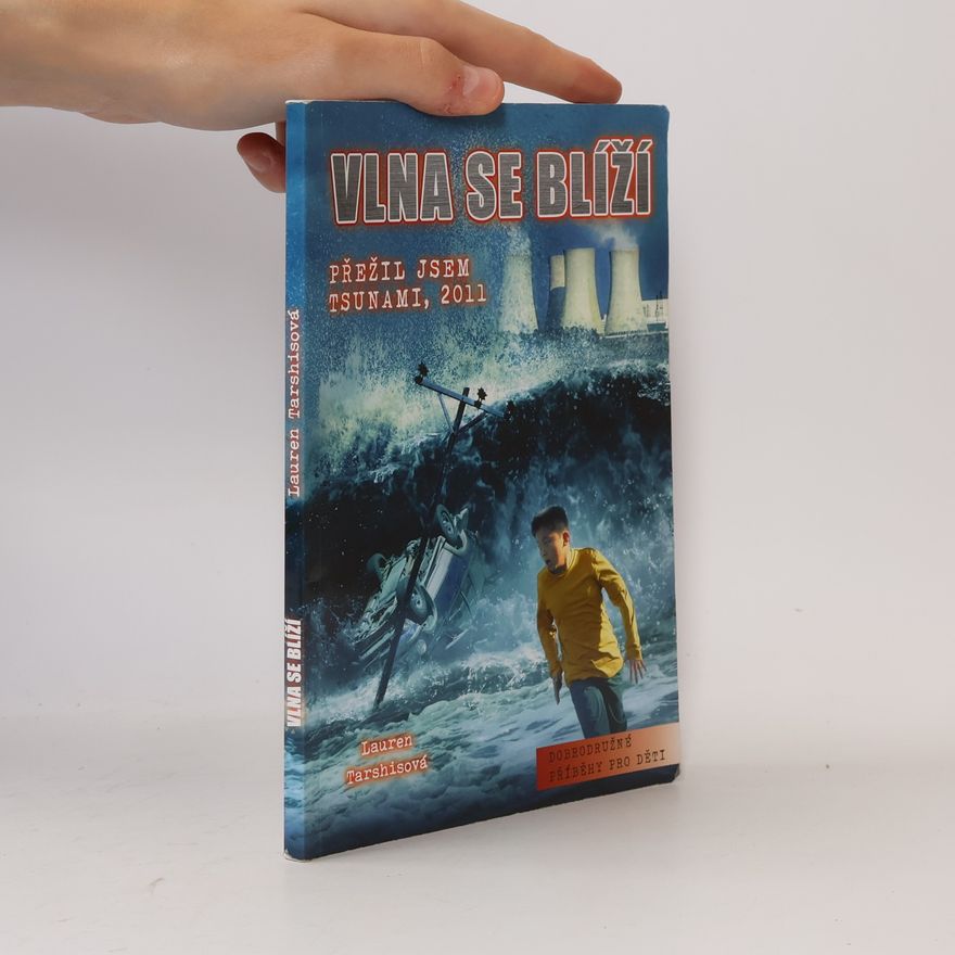 Lauren Tarshis Vlna se blíží: přežil jsem tsunami, 2011