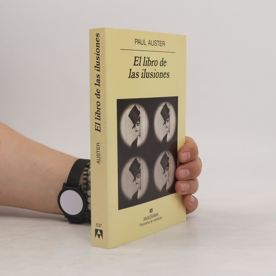 Paul Auster Panorama de narrativas - 537: El libro de las ilusiones