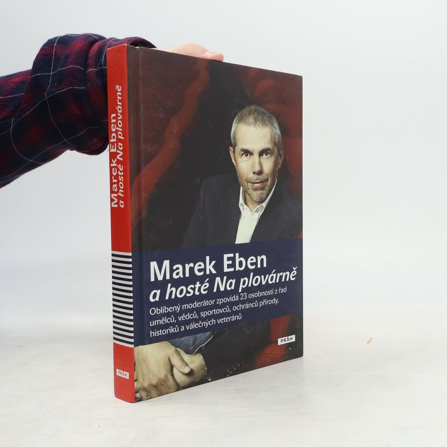 Marek Eben Marek Eben a hosté Na plovárně