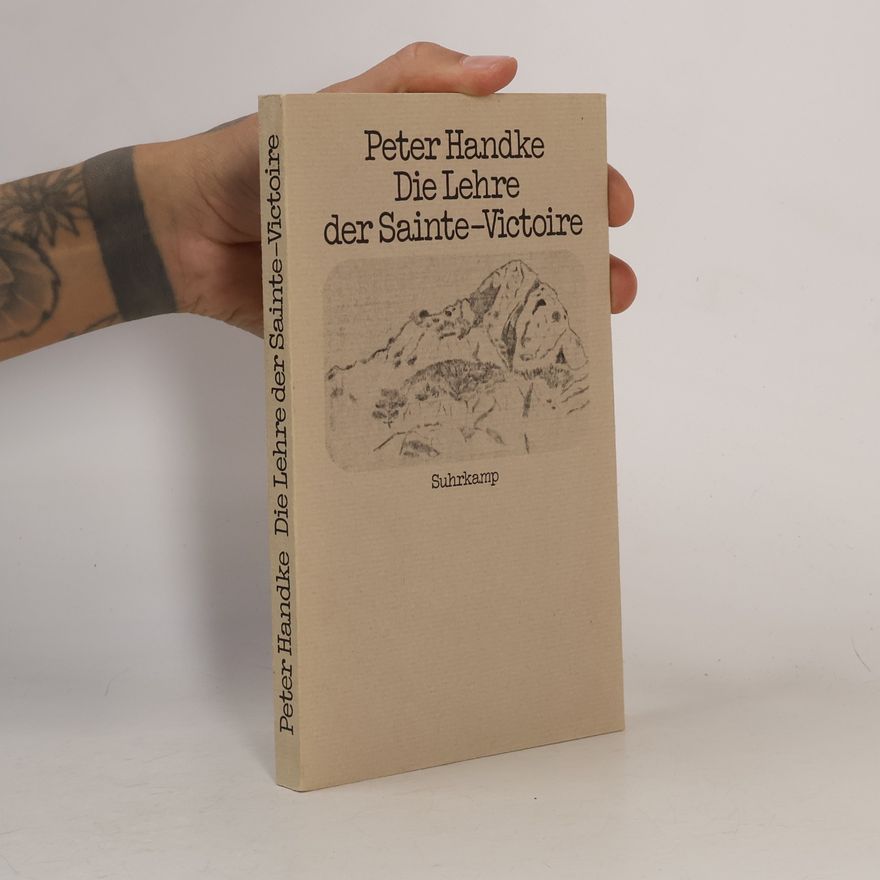 Peter Handke Die Lehre der Sainte-Victoire