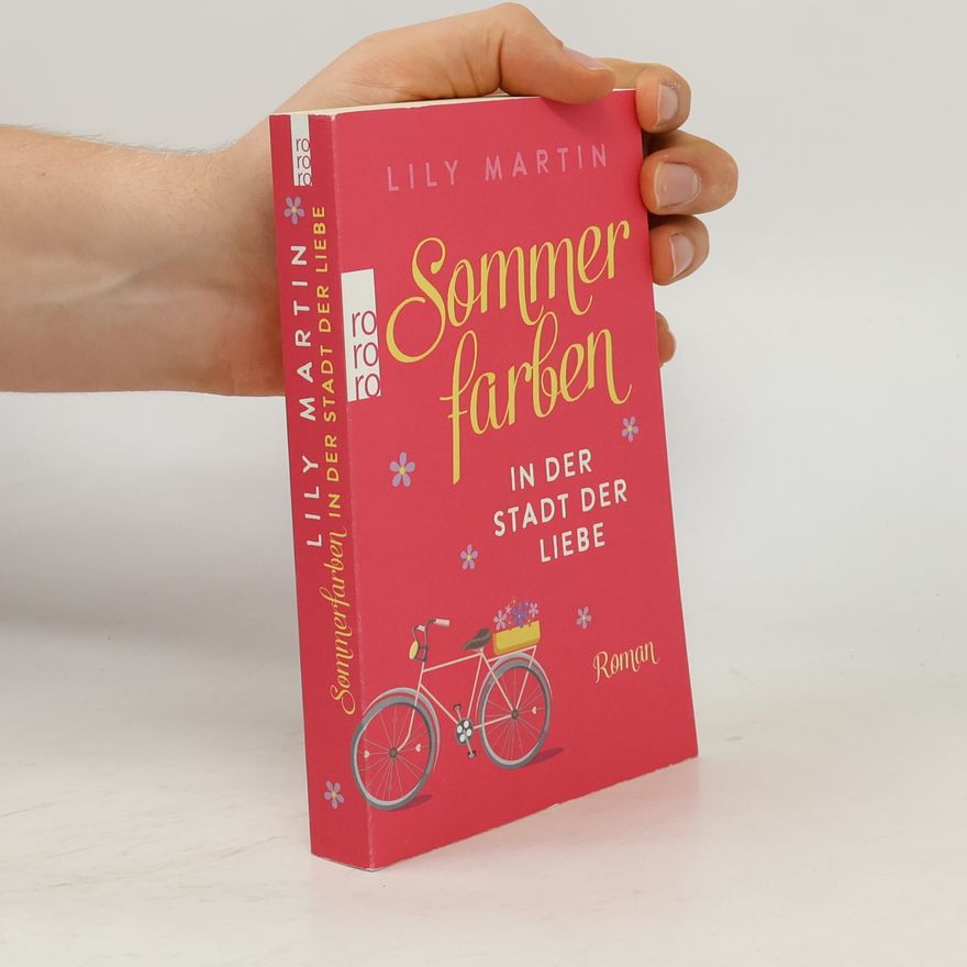 Lily Martin Sommerfarben in der Stadt der Liebe