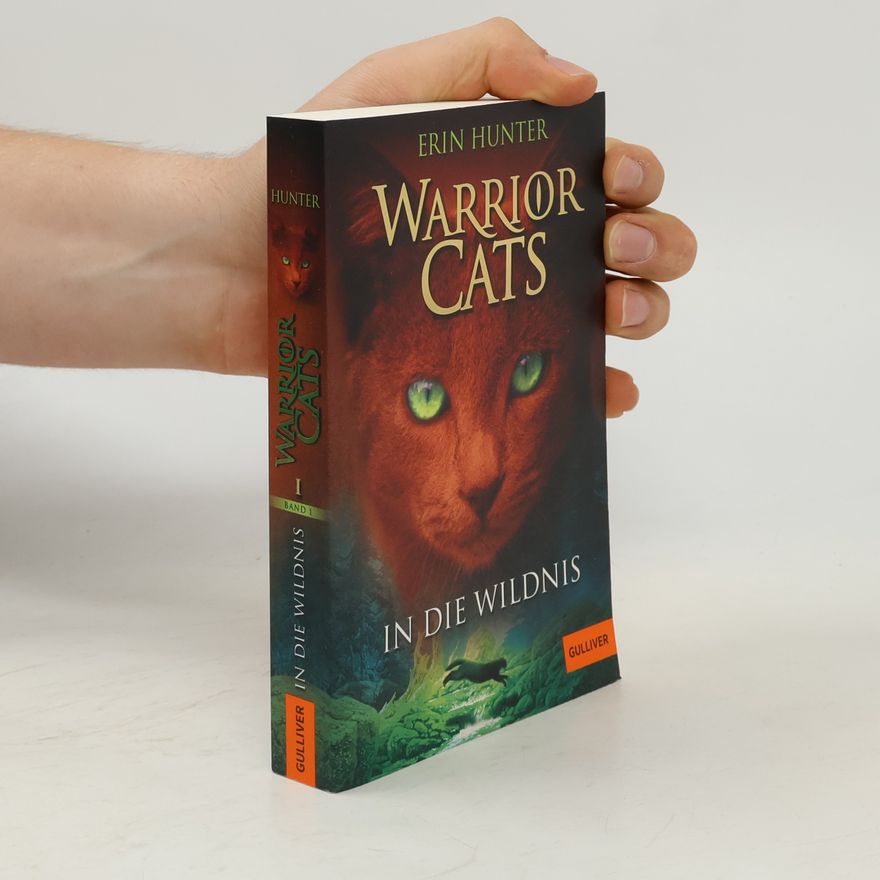 Erin Hunter Warrior Cats. In die Wildnis