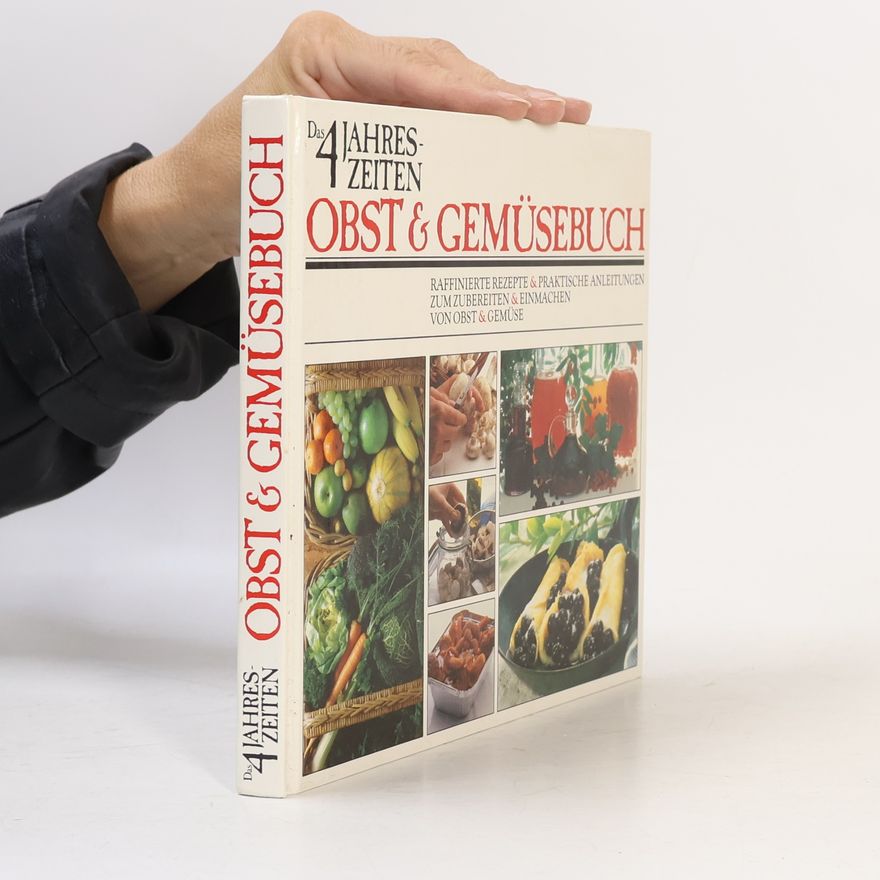 Autorenkollektiv Das 4 Jahreszeiten. Obst und Geműsebuch