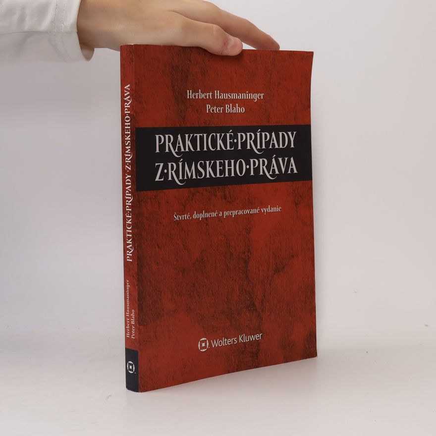 Herbert Hausmaninger Praktické prípady z rímského práva